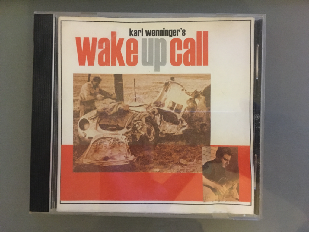 CD of Karl Wenninger's Wake Up Call